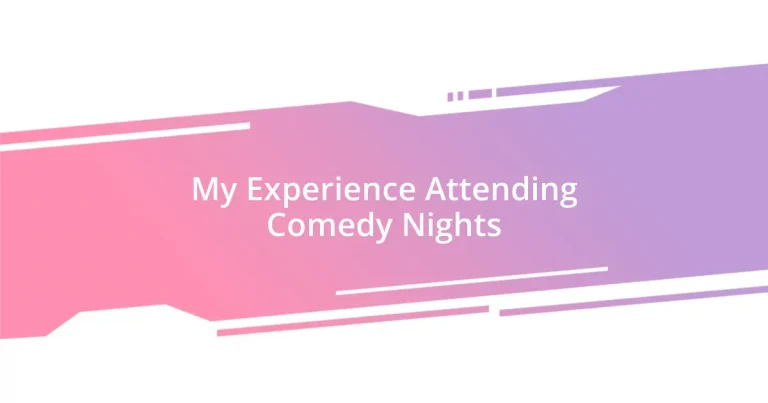 My Experience Attending Comedy Nights