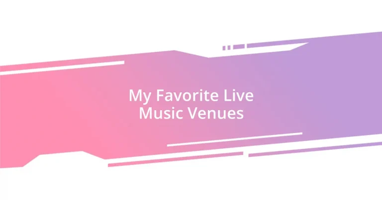 My Favorite Live Music Venues